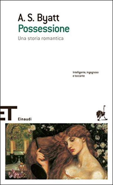 Possessione: Una storia romantica (Einaudi tascabili. Scrittori)